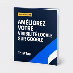 Guide TrustTap - Améliorez votre visibilité locale sur Google